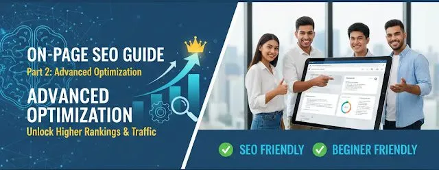 On Page SEO Guide Part 2 – Advanced Optimization Techniques in Hindi