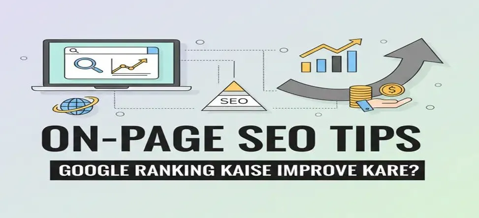On Page SEO tips – Google ranking kaise improve kare step by step in Hindi