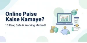 Online paise kaise kamaye – 10 real safe aur working methods in Hindi