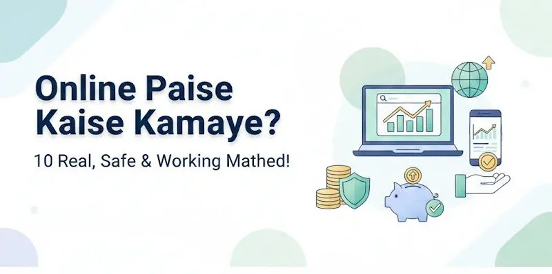 Online paise kaise kamaye – 10 real safe aur working methods in Hindi