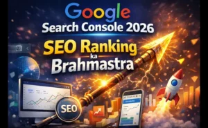 Google Search Console 2026 SEO Ranking ka Brahmastra - SEO analytics dashboard, graphs, mobile optimization, and ranking tools