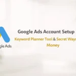 Google Ads Account Setup 2026 ki puri detail image step by step guide ke sath